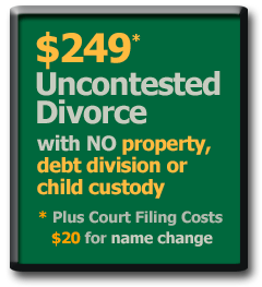 $249* Mobile Uncontested Divorce without property, debts or child custody and support agreement.